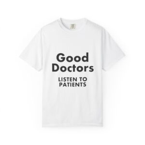Good Doctors Listen to Patients