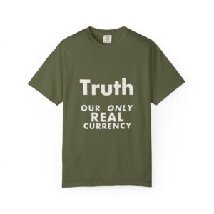 Truth — Our Only Real Currency