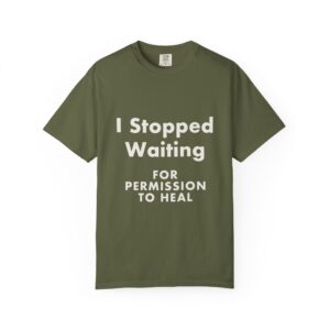 I Stopped Waiting for Permission to Heal