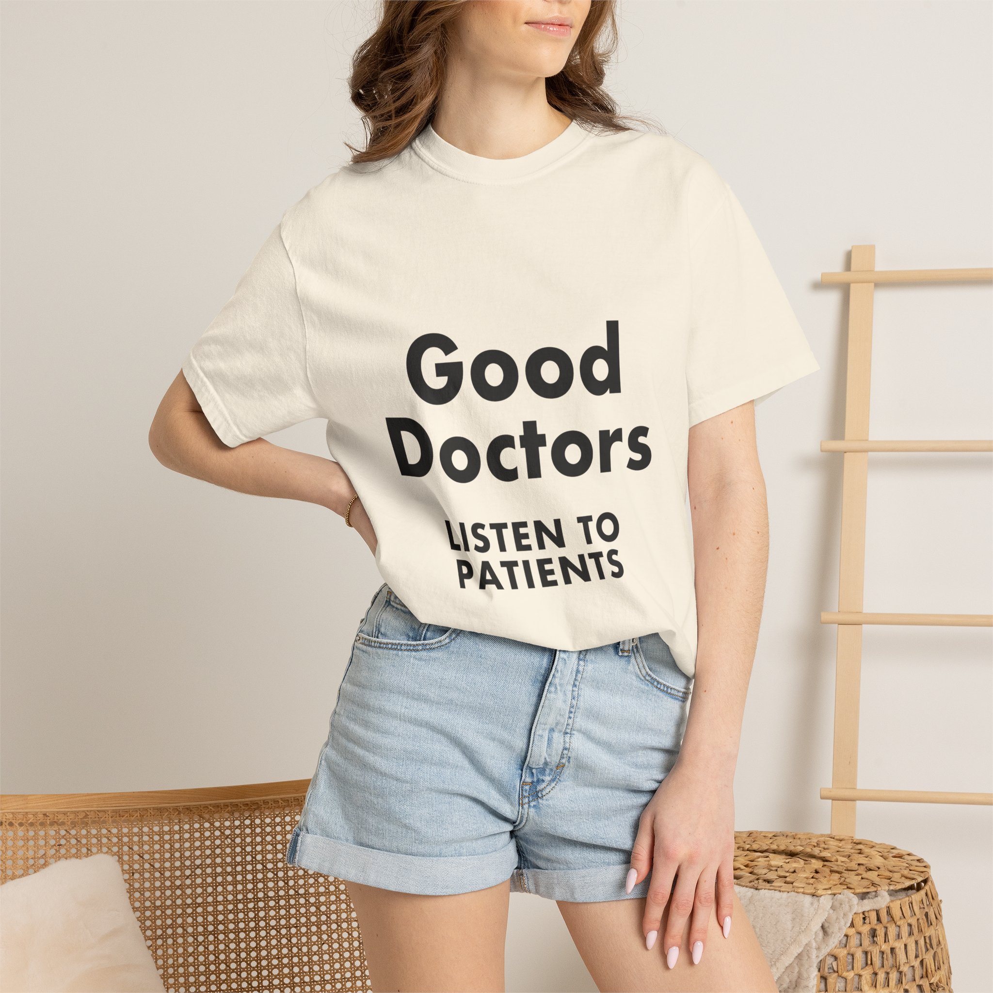 Good Doctors Listen to Patients — T-Shirt - Image 8