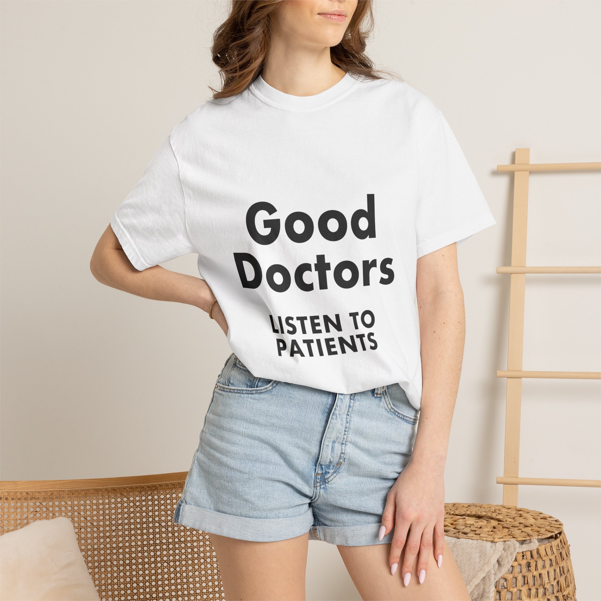 Good Doctors Listen to Patients — T-Shirt - Image 4