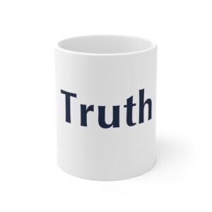 Truth — 11oz Mug