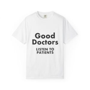 Good Doctors Listen to Patients