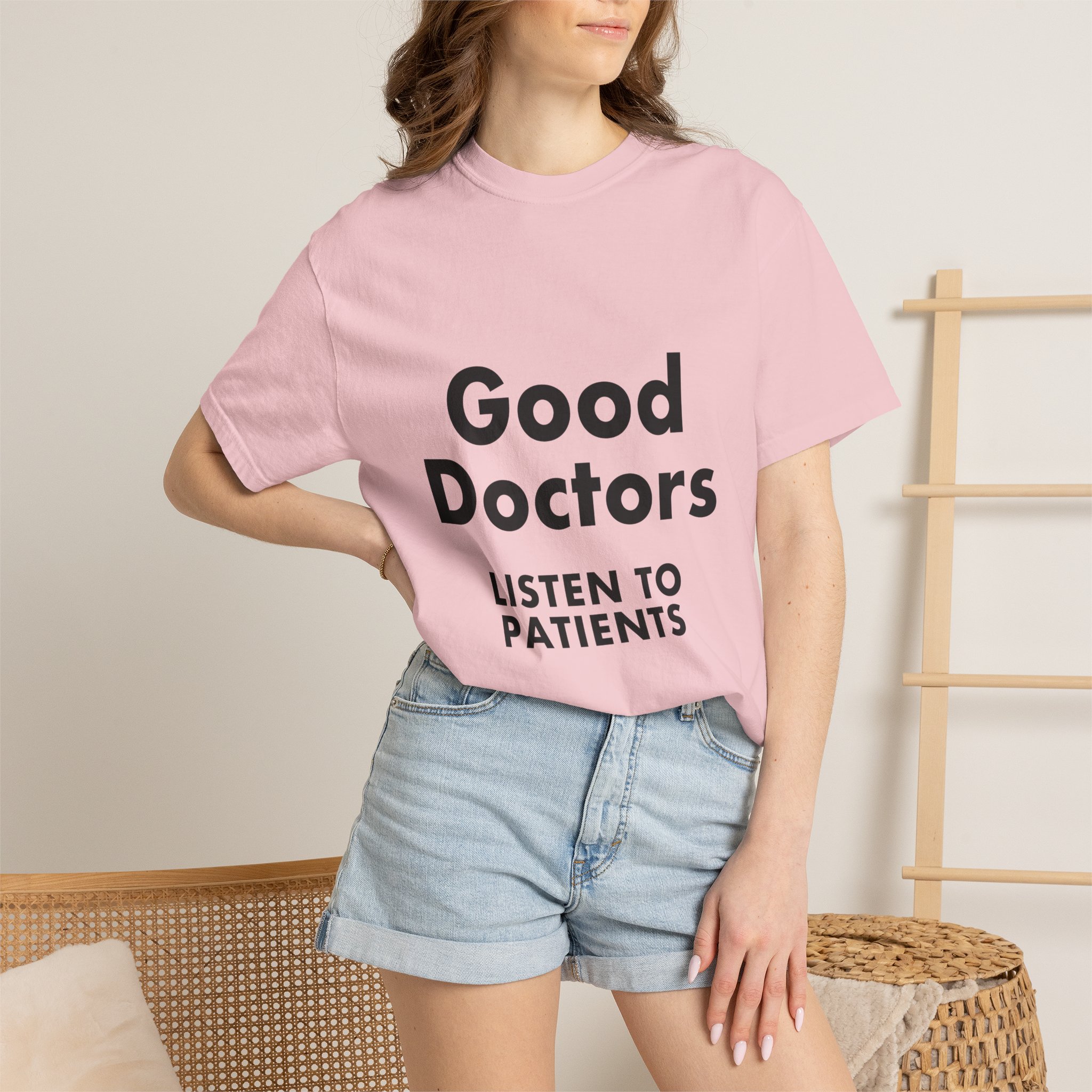 Good Doctors Listen to Patients — T-Shirt - Image 16